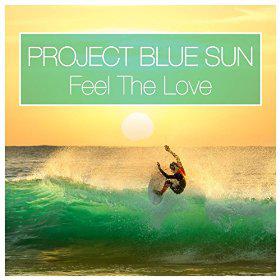 PROJECT BLUE SUN - FEEL THE LOVE